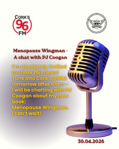 Menopause Wingman on Cork's 96FM - Chatting with PJ Coogan!